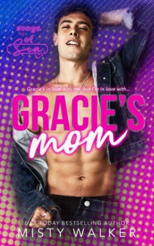 Gracie's Mom: A Reverse Age Gap, Forbidden Romance