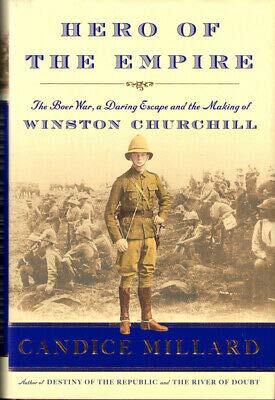 Candice Millard's Hero of the Empire: The Boer War Daring Escape (1st Edition)
