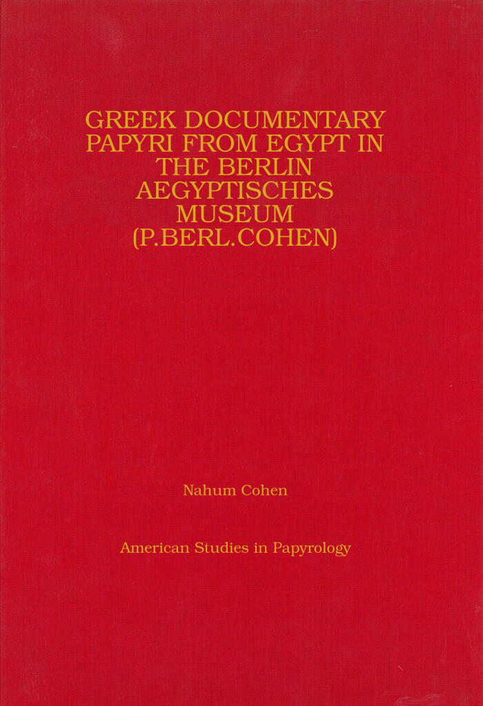 Greek Documentary Papyri from Egypt in the Berlin Aegyptisches Museum (Volume 44)