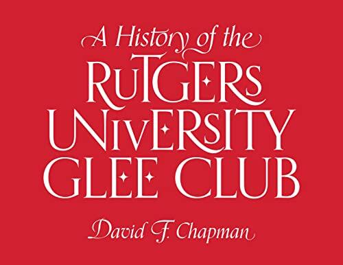 A History of Rutgers University's Glee Club