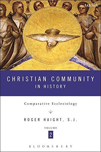 Christian Community in History (Volume 2): Comparative Ecclesiology