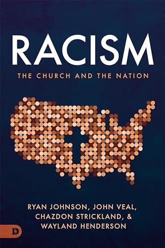 Racism, the Church, and the Nation: A Kingdom Vision for Conversation, Reconciliation, and Healing