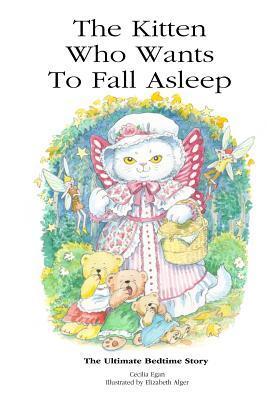The Kitten Who Wants to Fall Asleep: The Sleep-Inducing Bedtime Story