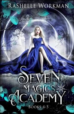 Seven Magics Academy Books 4-5: Deadly Witch and Royal Witch