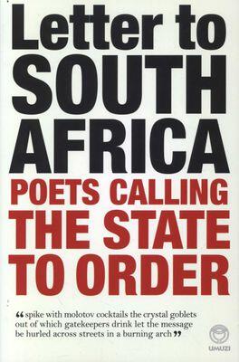 Letter to South Africa: Poets Calling the State to Order
