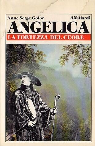 Angelica la fortezza del cuore