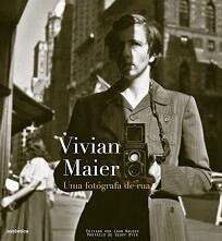 Vivian Maier: Uma Fotógrafa de Rua