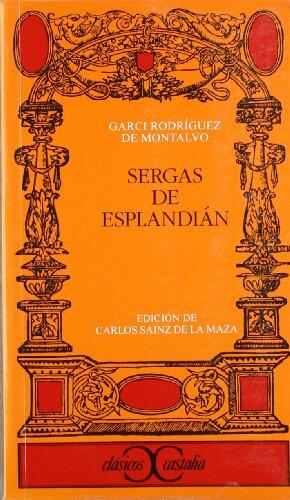 Sergas de Esplandián . (Clasicos Castalia/ Castalian Classics)