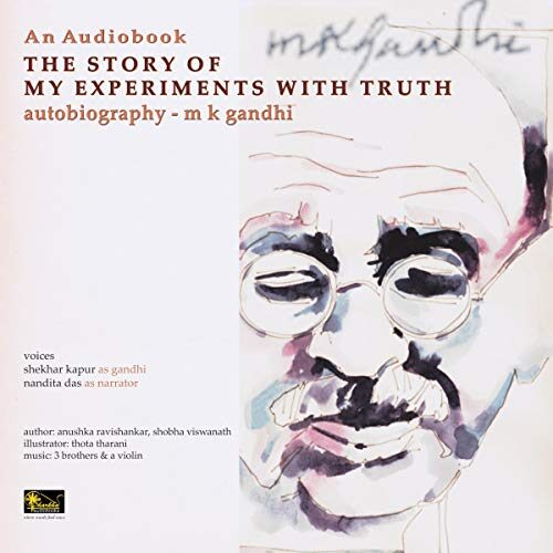 The Story of My Experiments with Truth
