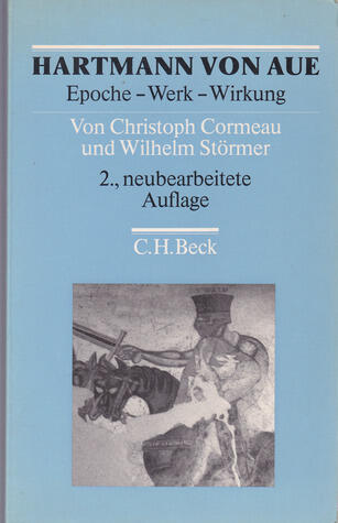 Hartman von Aue: Epoche - Werk - Wirkung