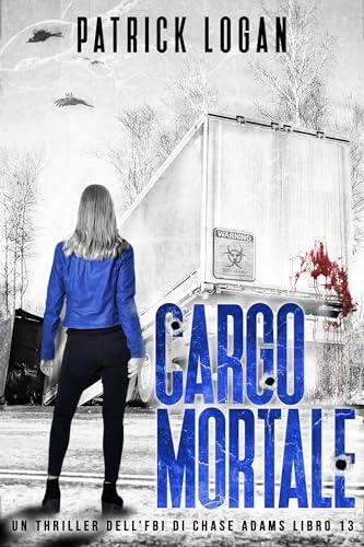 Cargo Mortale (Italian Edition)