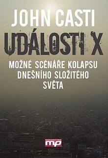 Události X: Možné scénáře kolapsu dnešního složitého světa