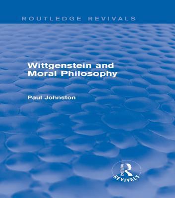 Wittgenstein and Moral Philosophy