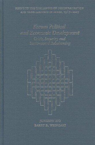 Korean Political and Economic Development: Crisis, Security, and Institutional Rebalancing