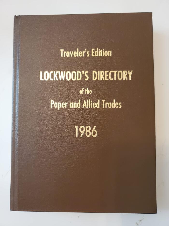 Lockwood's Directory of the Paper and Allied Trades 1986 Traveler's Edition