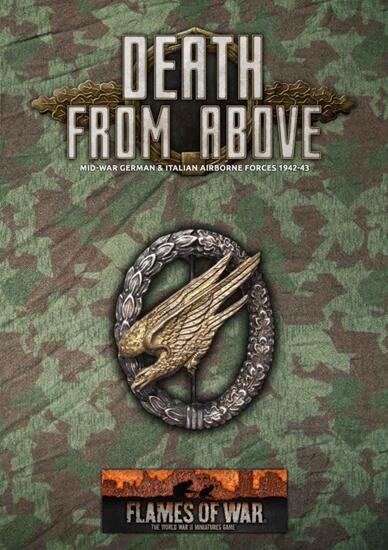 Flames of War: Death from Above. Mid-War German and Italian Airborne Forces 1942-43.
