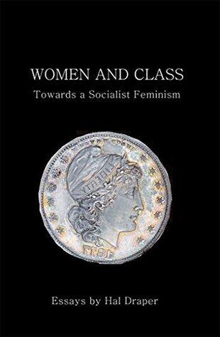 Women and Class: Toward a Socialist Feminism