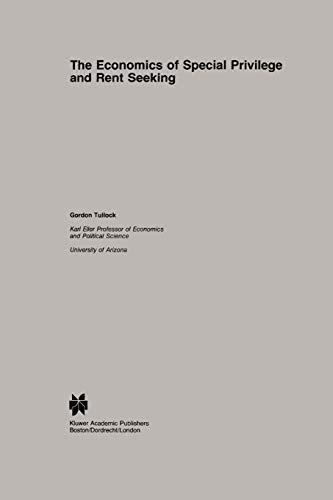 The Economics of Special Privilege and Rent-Seeking