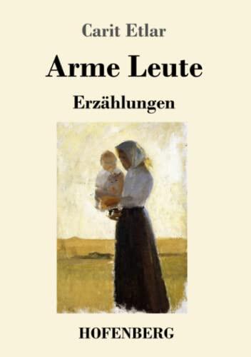Arme Leute: Erzählungen