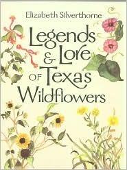 Legends & Lore of Texas Wildflowers