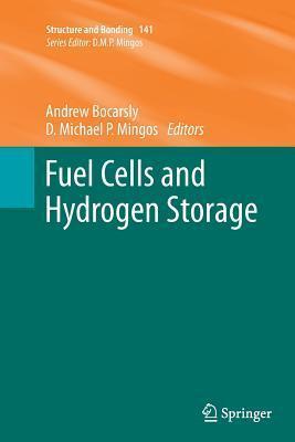 Structure and Bonding, Volume 141: Fuel Cells and Hydrogen Storage