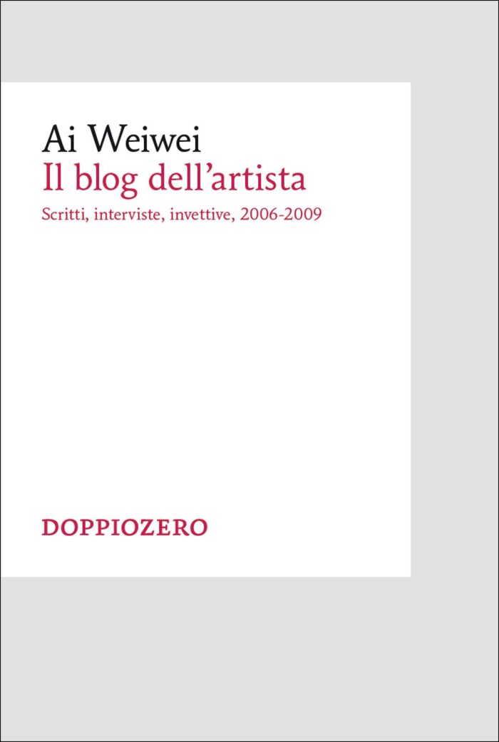 Il blog: Scritti, interviste, invettive 2006-2009