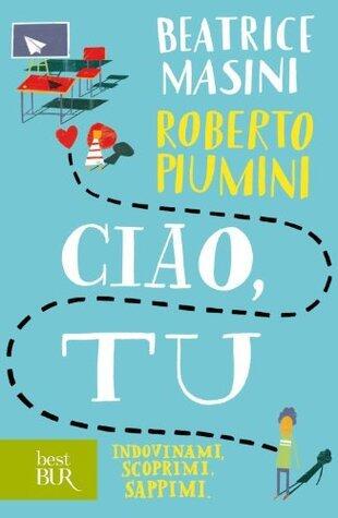 Ciao, tu: Indovinami, scoprimi, sappimi