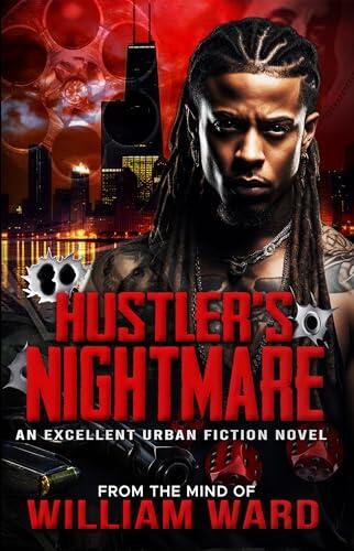 Hustler's Nightmare: An Excellent Urban Fiction Novel
