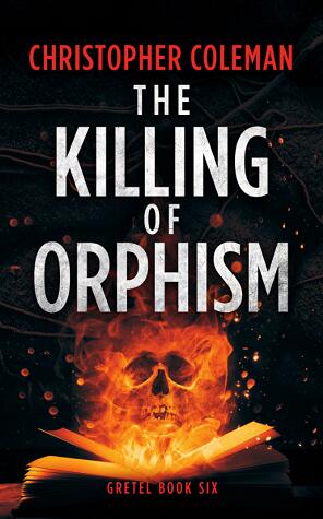 The Killing of Orphism