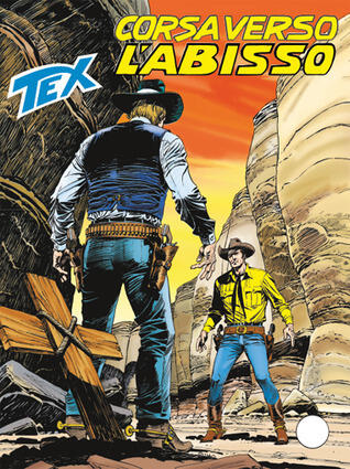 Tex n. 615: Corsa verso l'abisso