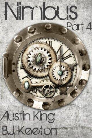 Nimbus: A Steampunk Novel (Part 4)