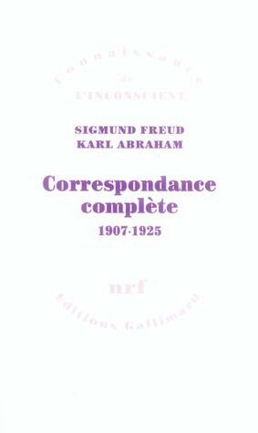Sigmund Freud/Karl Abraham: Correspondance complète 1907-25
