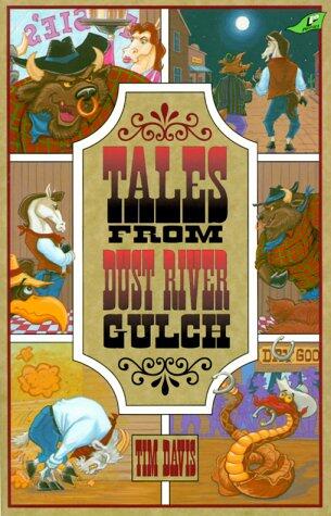 The Tales of Dust River Gulch