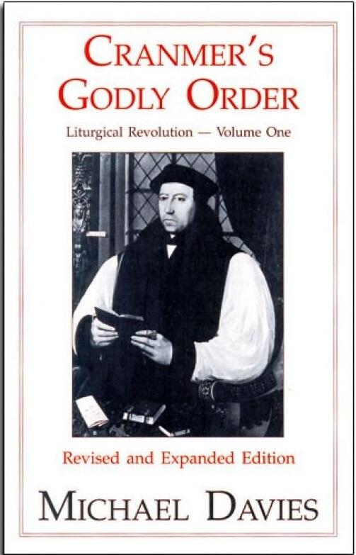 Cranmer's Godly Order: Liturgical Revolution (Volume One)