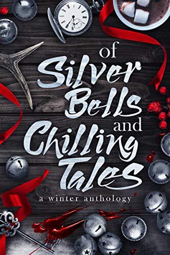 Of Silver Bells and Chilling Tales