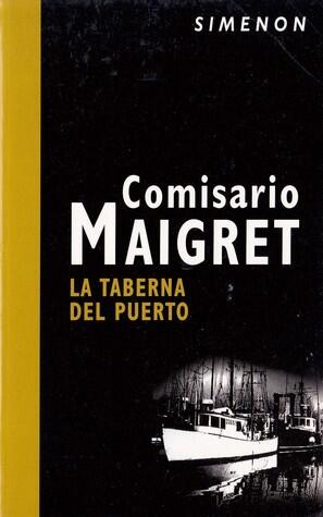 Comisario Maigret. La Taberna Del Puerto