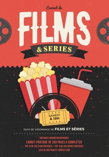 Carnet de films et séries: Suivi de visionnage de films et séries | Critiques cinématographiques | Carnet pratique de 200 pages à compléter