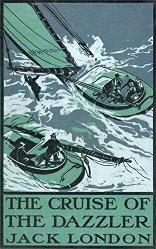 The Cruise of the Dazzler: Publication Date: 1902