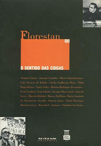 Florestan, ou, O sentido das coisas