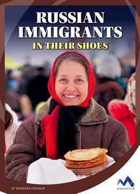 Russian Immigrants in Their Shoes