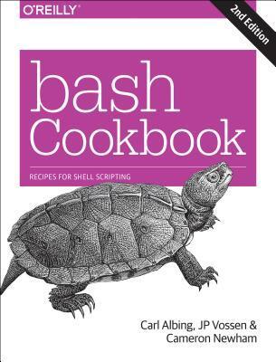 Bash Cookbook: Solutions and Examples for Bash Users