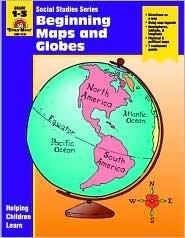 Beginning Maps and Globes: Grade 1-3