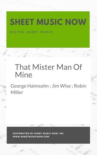 That Mister Man Of Mine Sheet Music