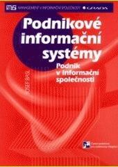 Podnikové informační systémy: podnik v informační společnosti