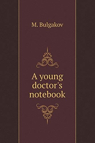 Notes of a young doctor