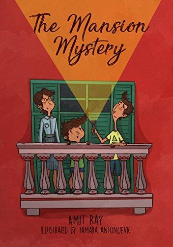 The Mansion Mystery: A Detective Story About...