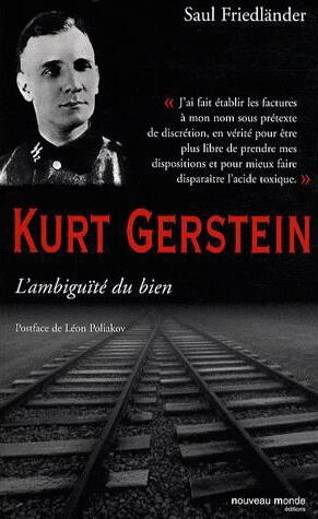 Kurt Gerstein : L'ambiguïté du bien