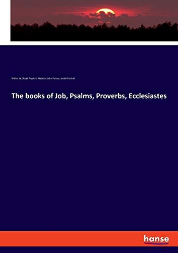 The Books of Job, Psalms, Proverbs, Ecclesiastes