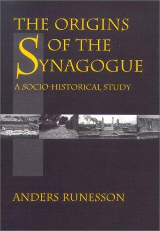 Origins of the Synagogue: A Socio-Historical Study