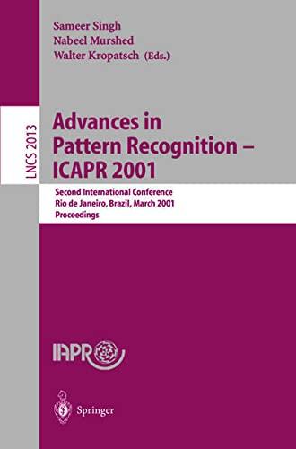 Advances in Pattern Recognition - Icapr 2001: Second International Conference Rio de Janeiro, Brazil, March 11-14, 2001 Proceedings